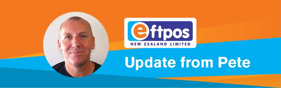 Eftpos NZ Update from Pete